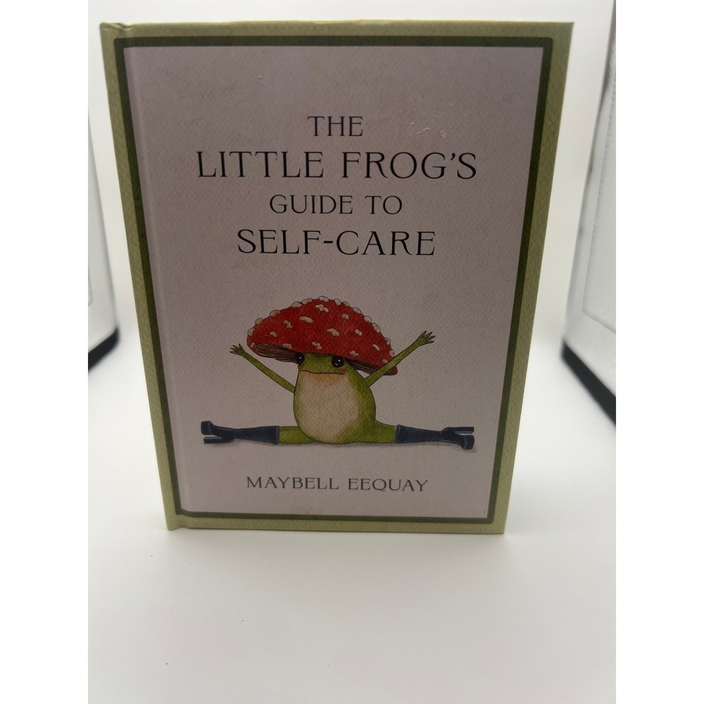 The Little Frog's Guide to Self-Care Maybell Eequay Hardcover Book 9781837991013